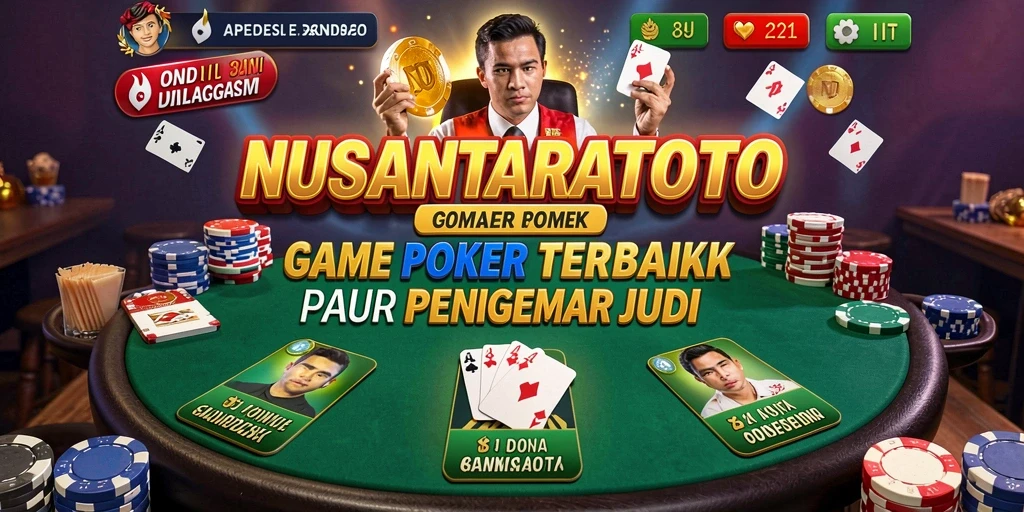 Screenshot gameplay NUSANTARATOTO menunjukkan suasana permainan poker yang seru.